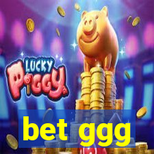 bet ggg